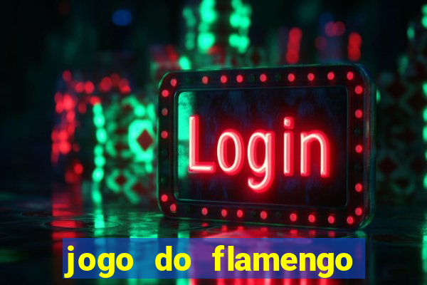 jogo do flamengo ao vivo multicanais